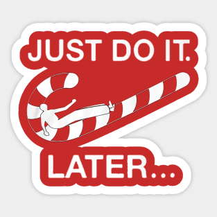 Just Do it Later - Christmas cane candy Sticker